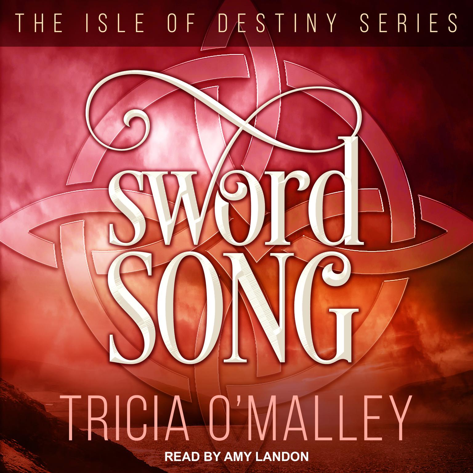 Sword Song Audiobook, by Tricia O'Malley