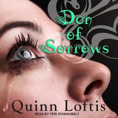 Den of Sorrows Audiobook, by Quinn Loftis