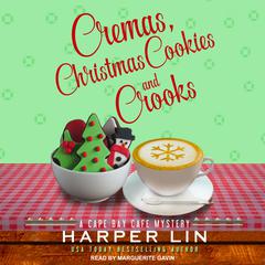 Cremas, Christmas Cookies, and Crooks Audiobook, by Harper Lin
