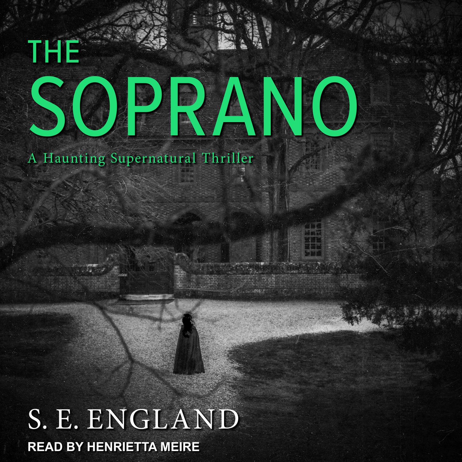 The Soprano: A Haunting Supernatural Thriller Audiobook, by S. E. England