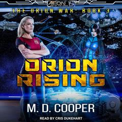 Orion Rising Audiobook, by M. D. Cooper