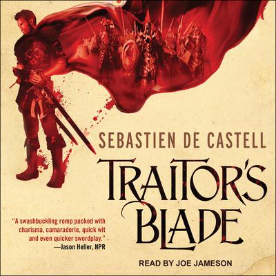Traitors Blade Audiobook, by Sebastien de Castell