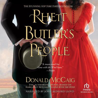 Rhett Butler's People: The Authorized Novel based on Margaret Mitchell's Gone with the Wind Audiobook, by 