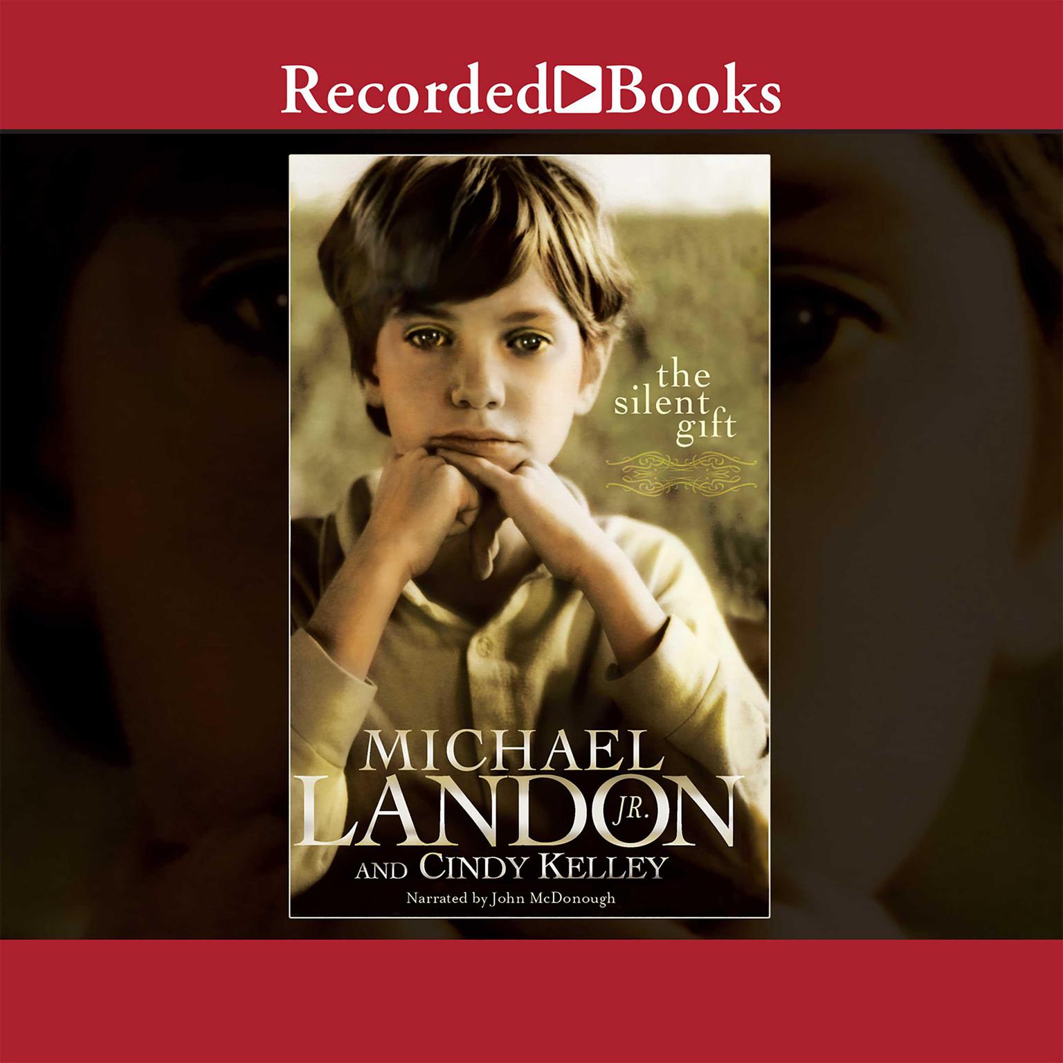 The Silent Gift Audiobook, by Michael Landon