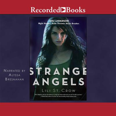 Strange Angels Audiobook, by Lili St. Crow