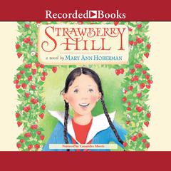 Strawberry Hill Audiobook, by Mary Ann Hoberman