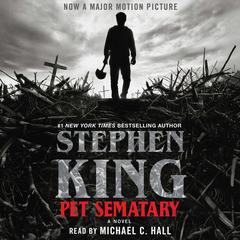 Pet Sematary: A Novel Audiobook, by Stephen King