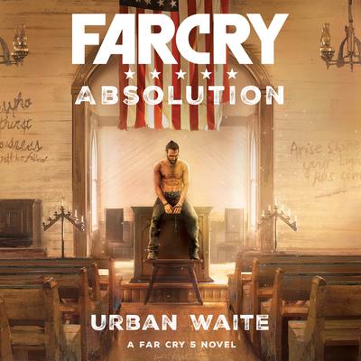 Far Cry: Absolution Audiobook, by Urban Waite