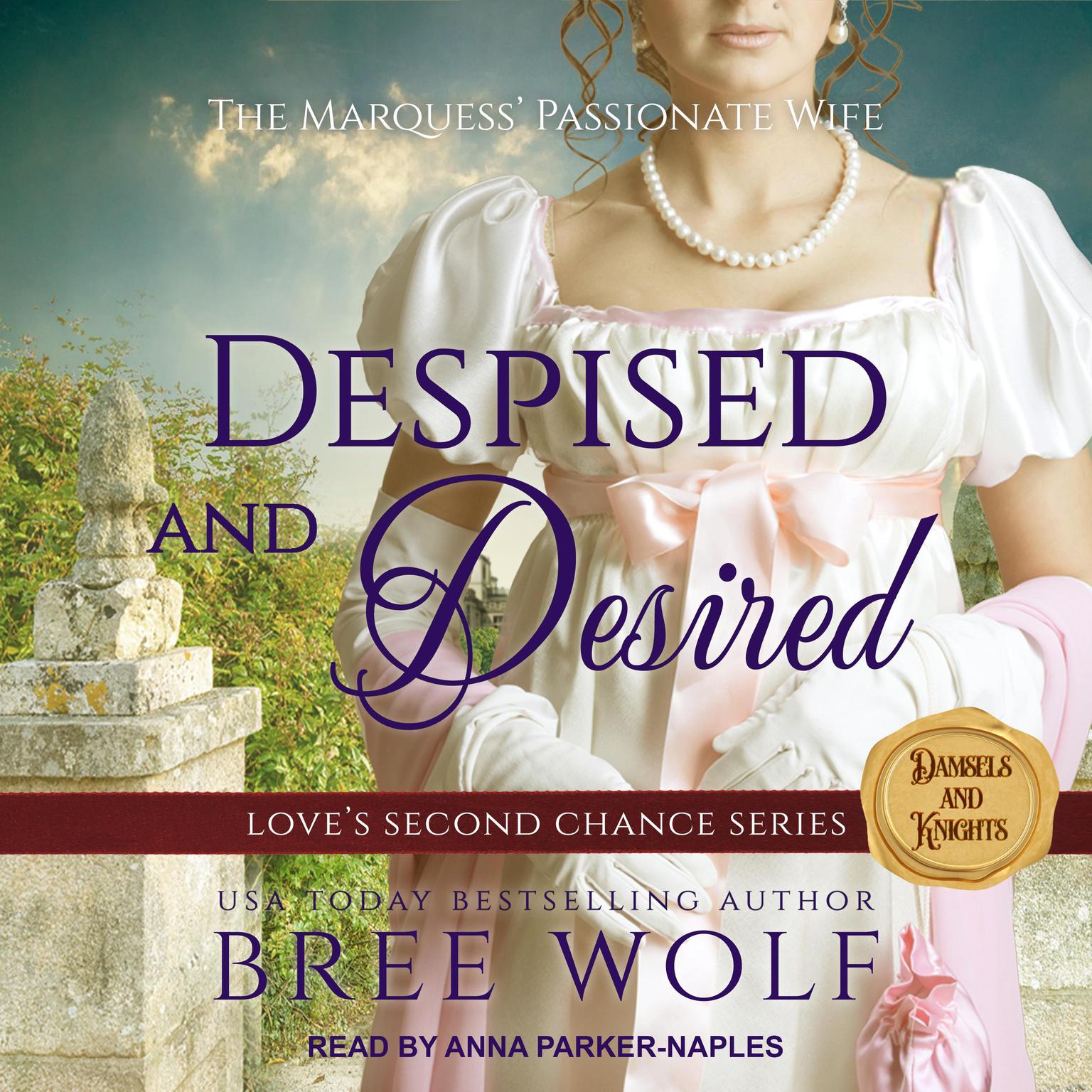 Despised & Desired: The Marquess Passionate Wife Audiobook, by Bree Wolf