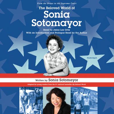 The Beloved World of Sonia Sotomayor Audiobook by Sonia Sotomayor