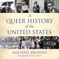 A Queer History of the United States Audiobook, by 