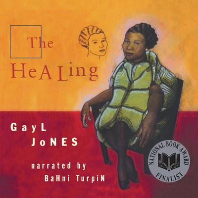 The Healing Audiobook, by Gayl Jones