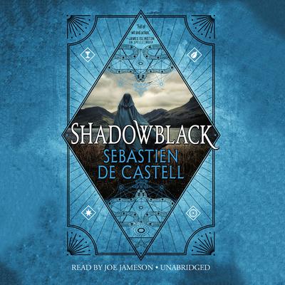 Shadowblack Audiobook, by Sebastien de Castell