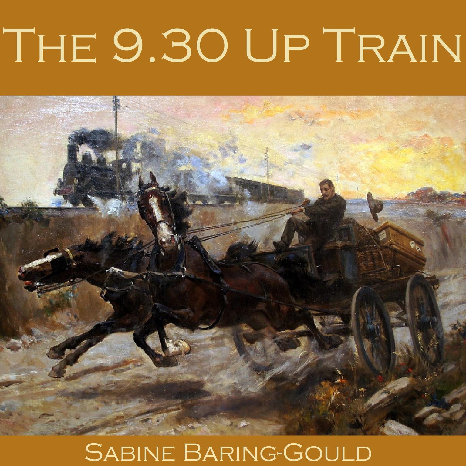 The 9.30 Up Train Audiobook, by Sabine Baring-Gould