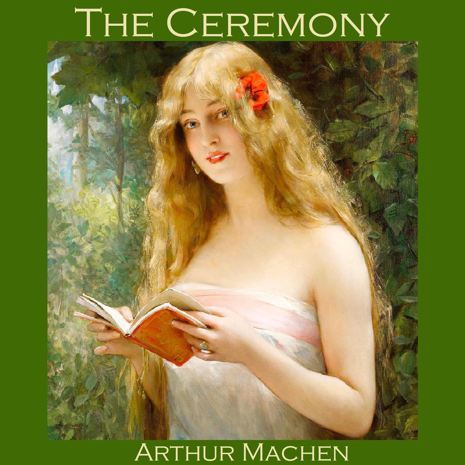 The Ceremony Audiobook, by Arthur Machen
