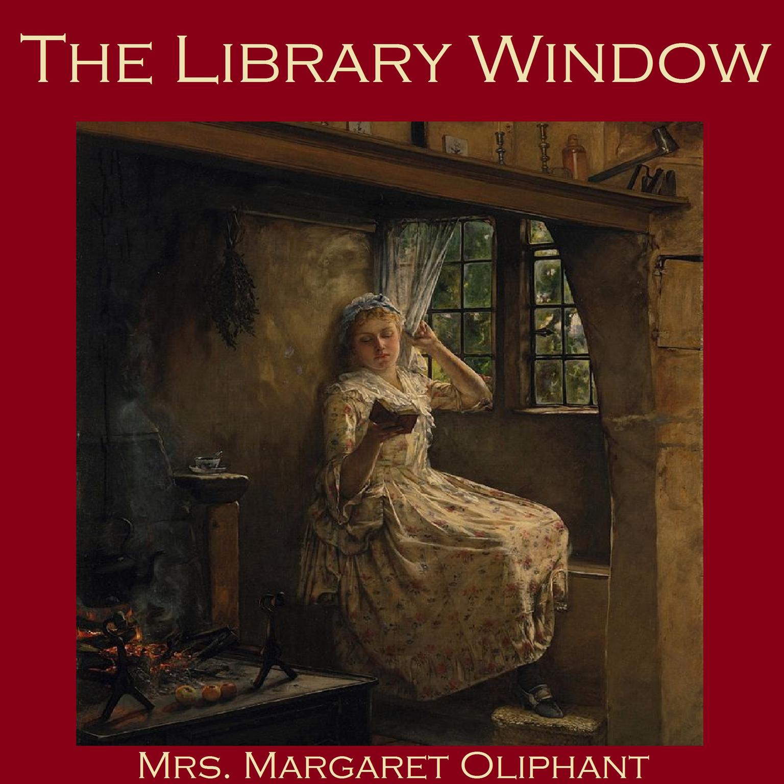 The Library Window Audiobook, by Margaret Oliphant