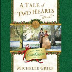 A Tale of Two Hearts Audiobook, by Michelle Griep