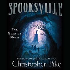 The Secret Path Audiobook, by Christopher Pike