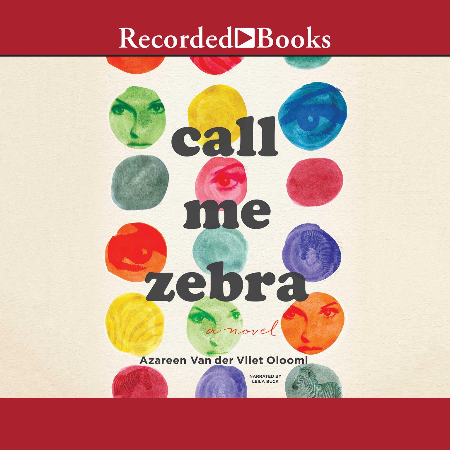 Call Me Zebra Audiobook, by Azareen Van der Vliet Oloomi