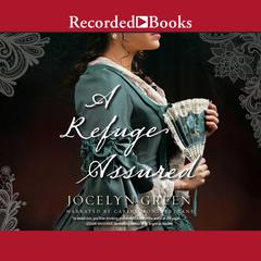 A Refuge Assured Audiobook, by Jocelyn Green