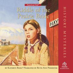 Riddle of the Prairie Bride Audiobook, by Kathryn Reiss