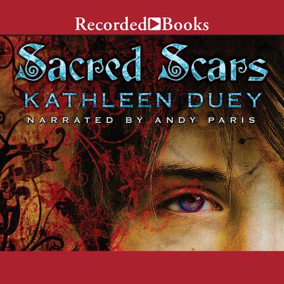 Sacred Scars Audiobook, by Kathleen Duey
