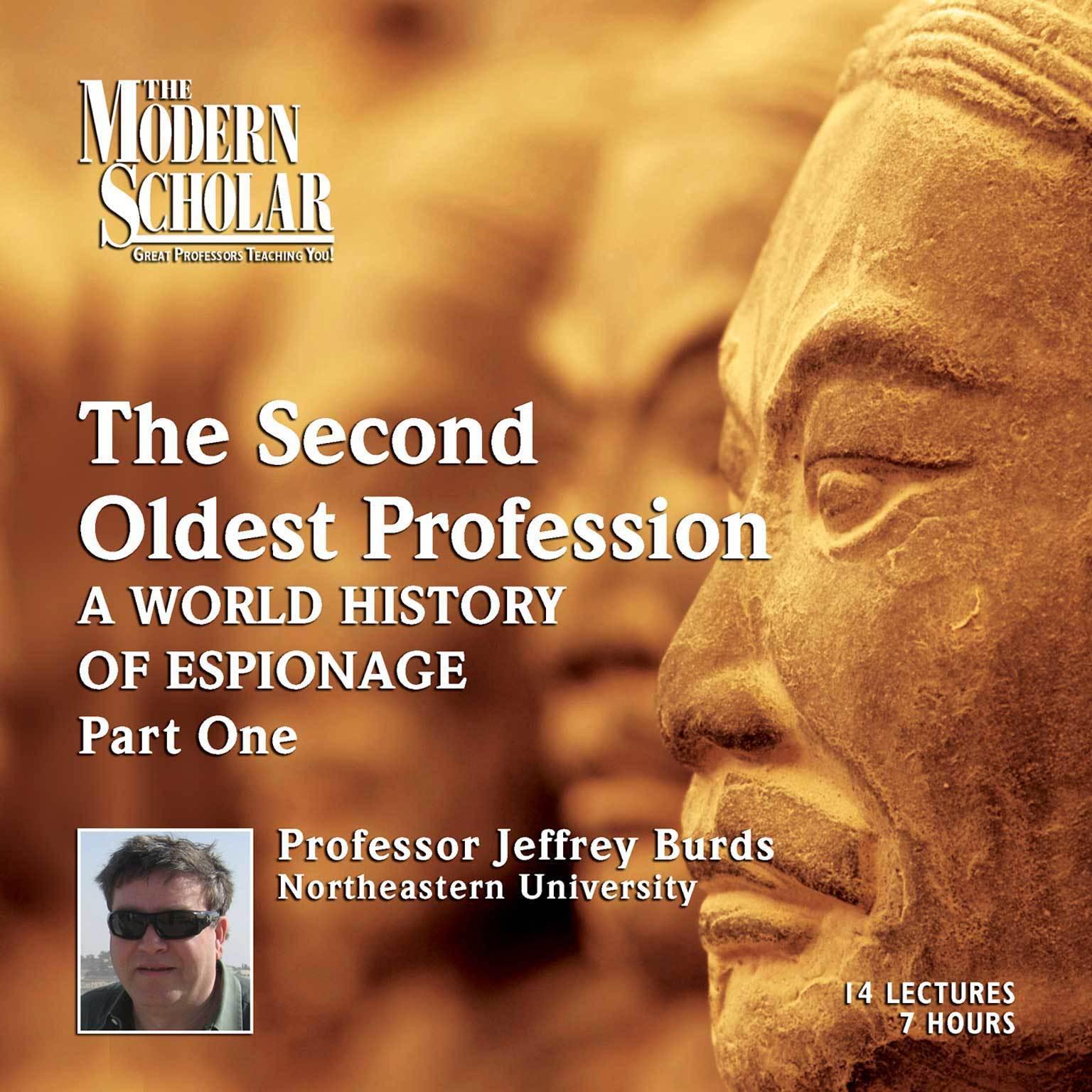 The Second Oldest Profession PT 1: A World History of Espionage Audiobook, by Jeffrey Burds