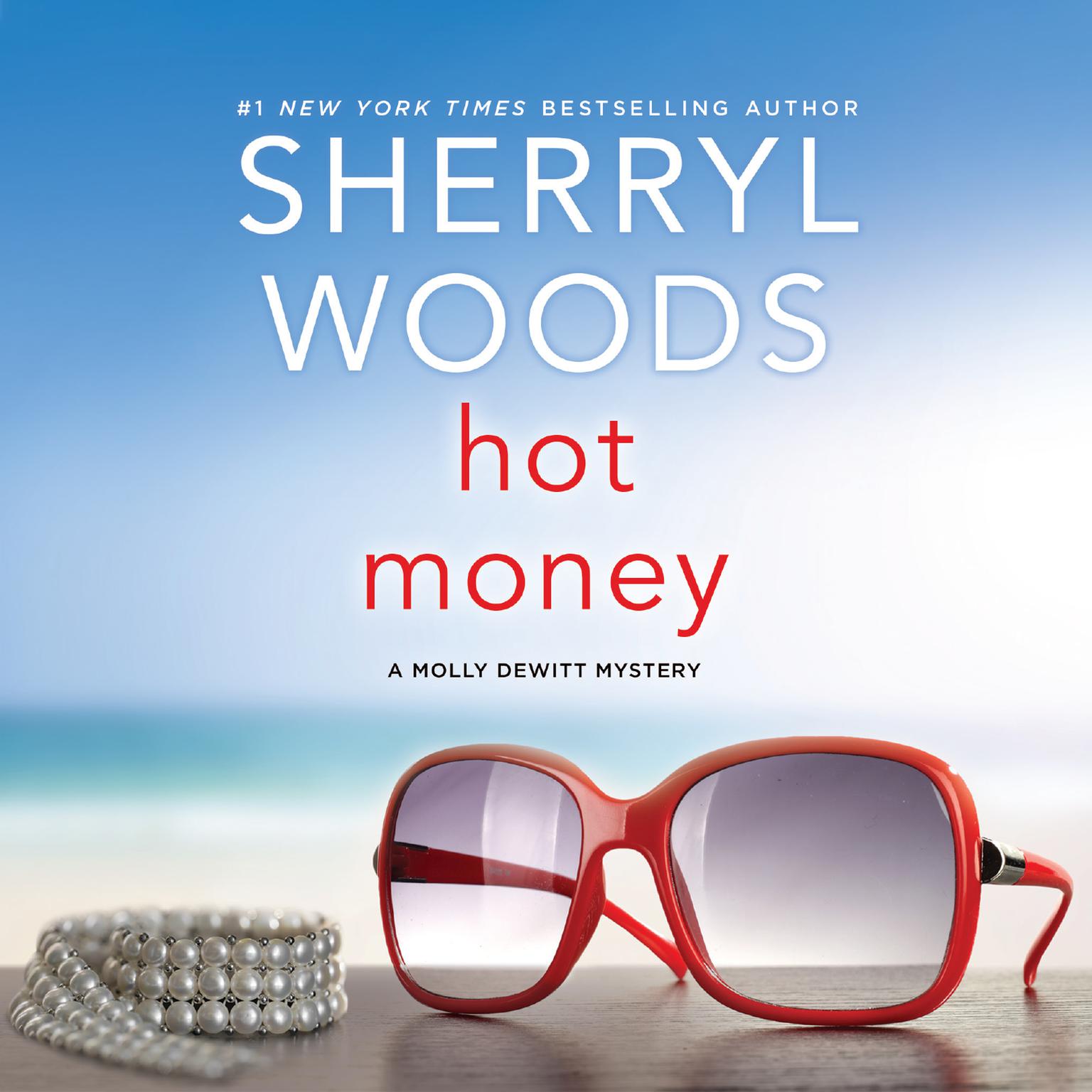 Hot Money Audiobook, by Sherryl Woods