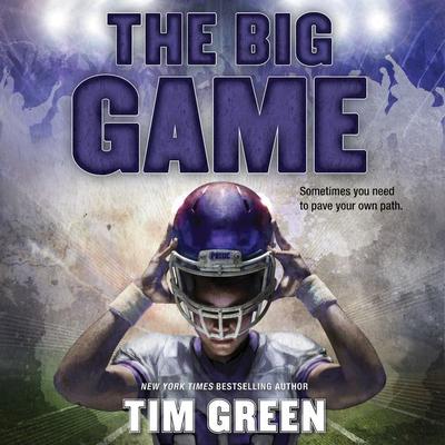 The Big Game Audiobook, by Tim Green