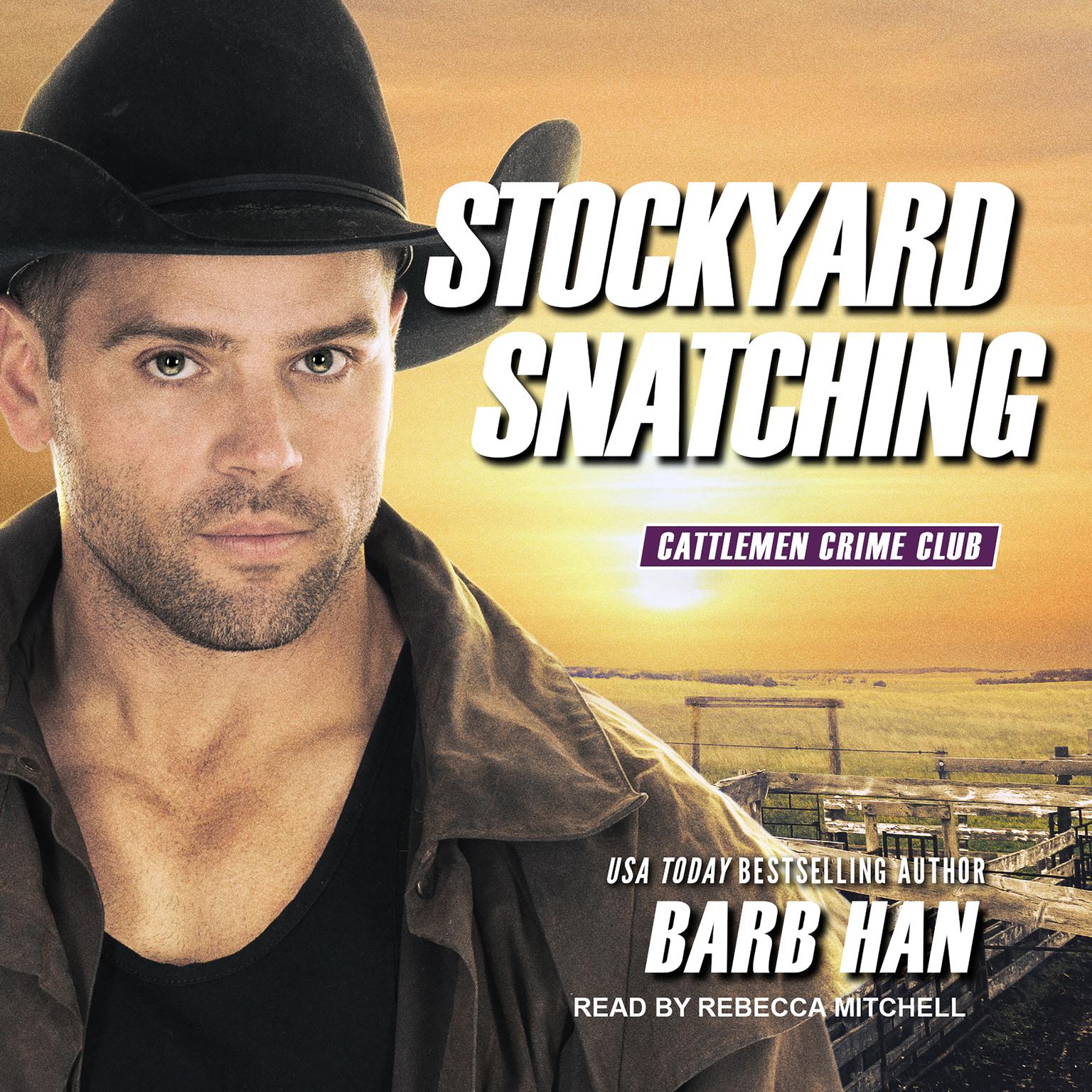 Stockyard Snatching Audiobook, by Barb Han