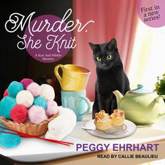 Murder, She Knit Audiobook, by Peggy Ehrhart