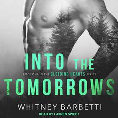 Into the Tomorrows Audiobook, by Whitney Barbetti