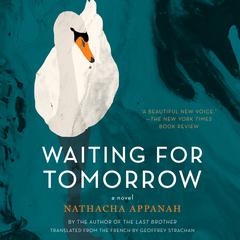 Waiting for Tomorrow: A Novel Audiobook, by Nathacha Appanah