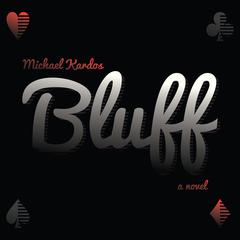 Bluff Audiobook, by Michael Kardos