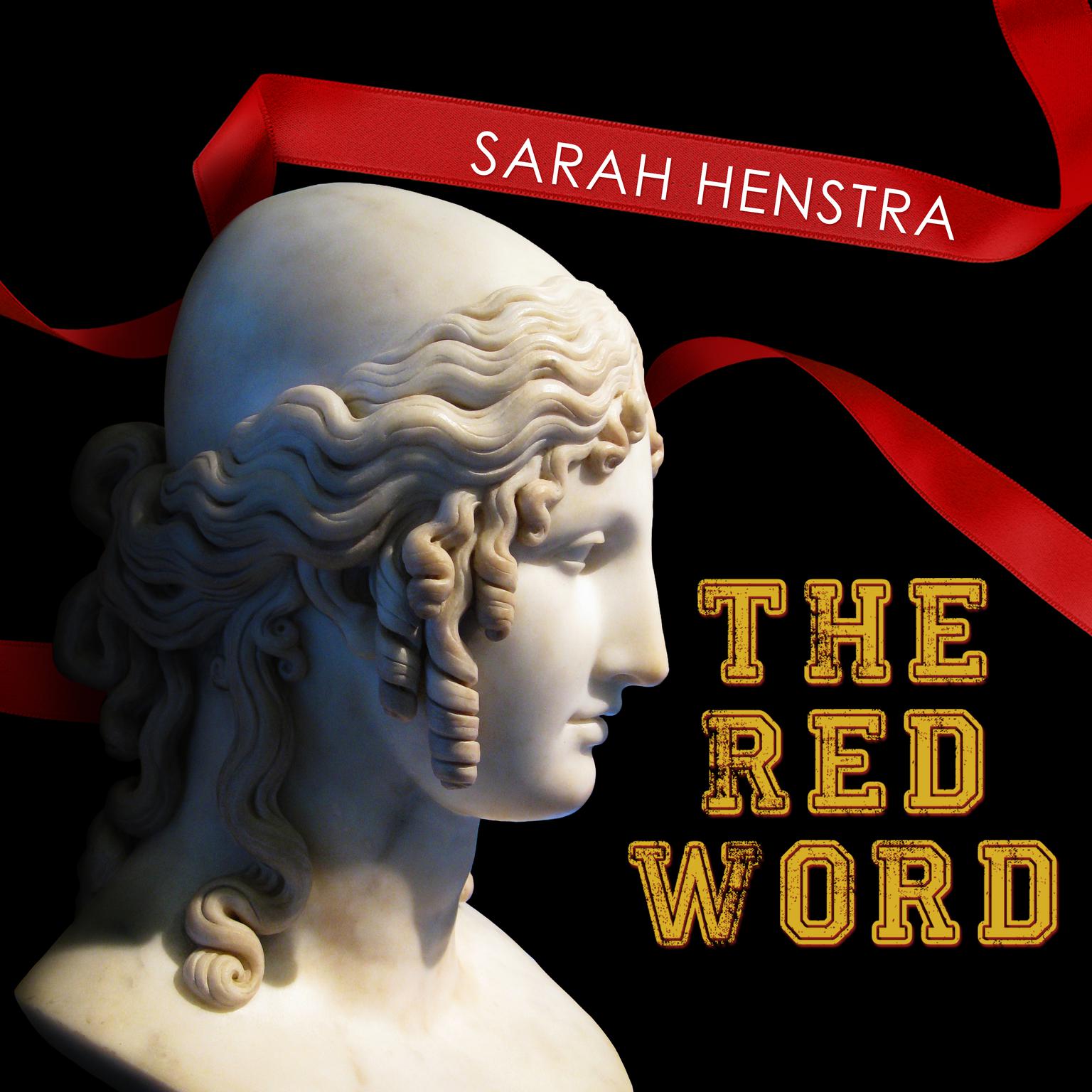 The Red Word Audiobook, by Sarah Henstra