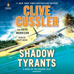 Shadow Tyrants: Clive Cussler Audiobook, by Clive Cussler