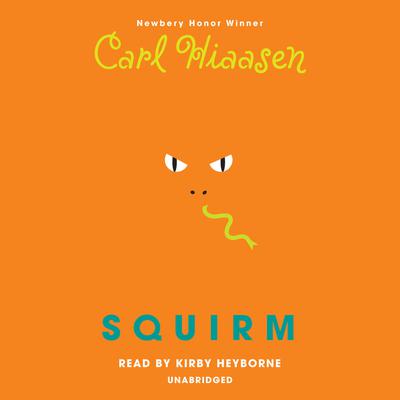 Squirm Audiobook, by Carl Hiaasen