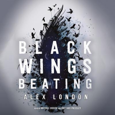 Black Wings Beating Audiobook, by Alex London