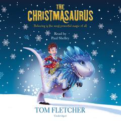 The Christmasaurus Audiobook, by Tom Fletcher