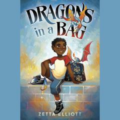 Dragons in a Bag Audiobook, by Zetta Elliott