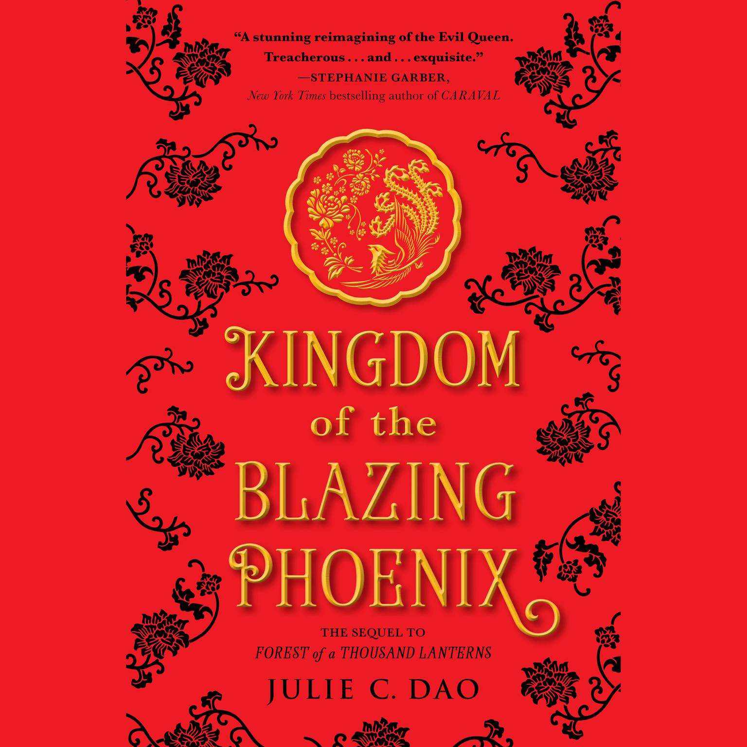 Kingdom of the Blazing Phoenix Audiobook, by Julie C. Dao