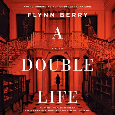 A Double Life Audiobook, by Flynn Berry