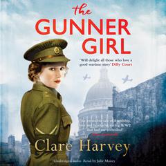 The Gunner Girl Audiobook, by Clare Harvey