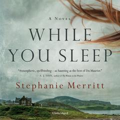 While You Sleep: A Novel Audiobook, by Stephanie Merritt