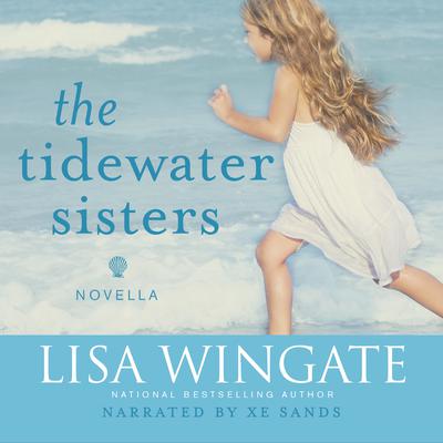 The Tidewater Sisters: Postlude to The Prayer Box Audiobook, by Lisa Wingate