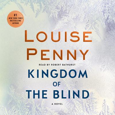 Kingdom of the Blind: A Chief Inspector Gamache Novel Audiobook, by 