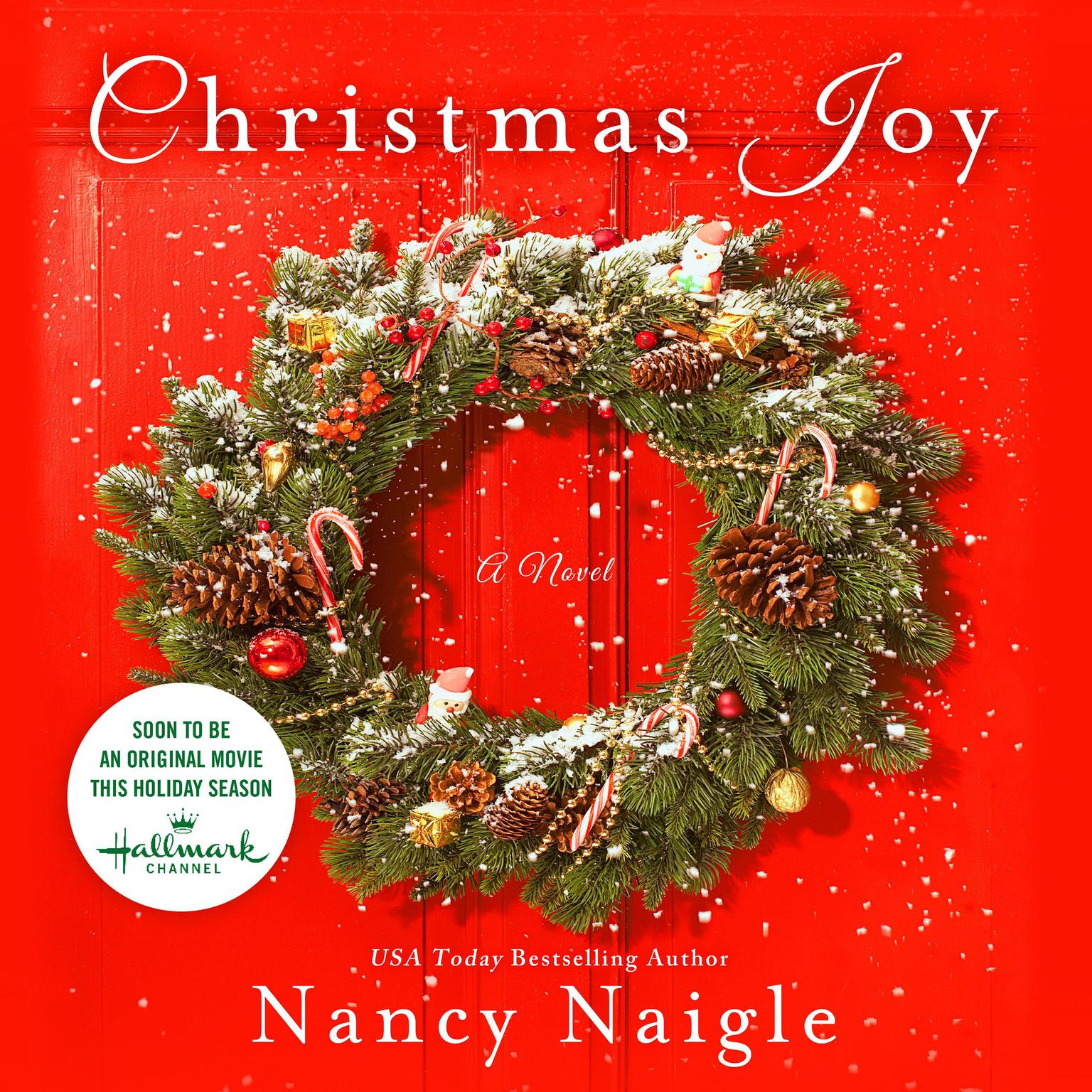 Christmas Joy: A Novel Audiobook, by Nancy Naigle