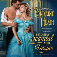 Beyond Scandal and Desire: A Sins for All Seasons Novel Audiobook, by 