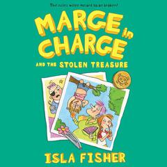 Marge in Charge and the Stolen Treasure Audiobook, by Isla Fisher