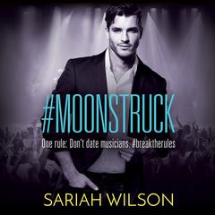 #Moonstruck Audiobook, by Sariah Wilson